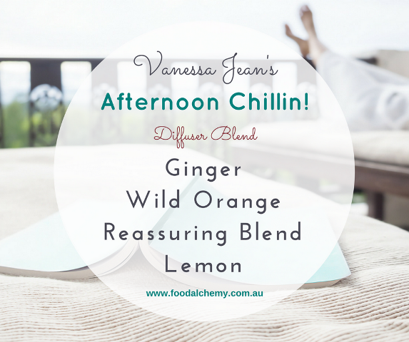 Afternoon Chillin essential oil reference: Ginger, Wild Orange, Reasurring Blend, Lemon
