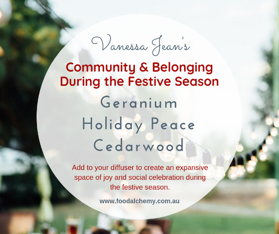 Community & Belonging During the Festive Season essential oil reference: Geranium, Holiday Peace, Cedarwood