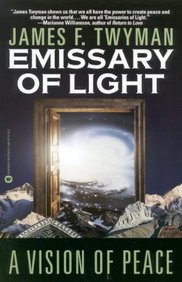 Emissary of Light by James F. Twyman