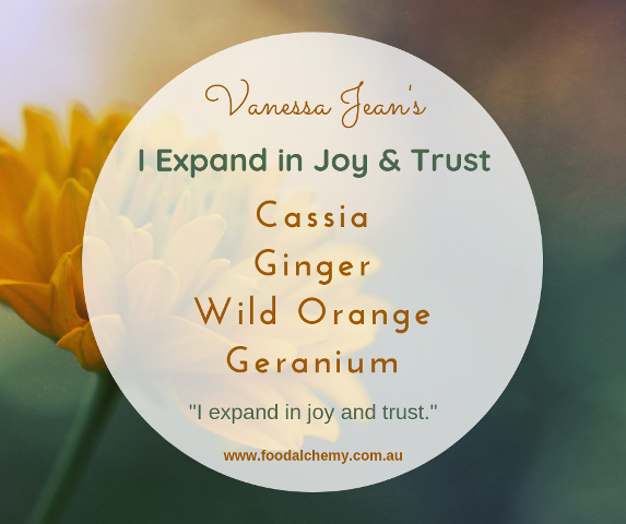 I Expand in Joy & Trust essential oil reference: Cassia, Ginger, Wild Orange, Geranium