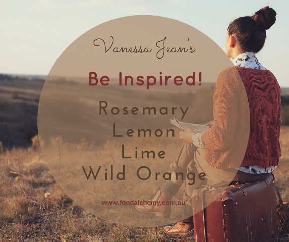 Be Inspired! essential oil reference: Rosemary, Lemon, Lime, Wild Orange