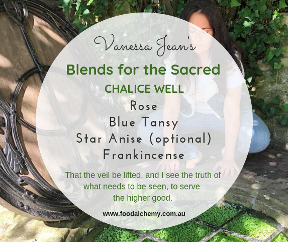 Blends for the Sacred - Chalice Well essential oil reference: Rose, Blue Tansy, Star Anise, Frankincense