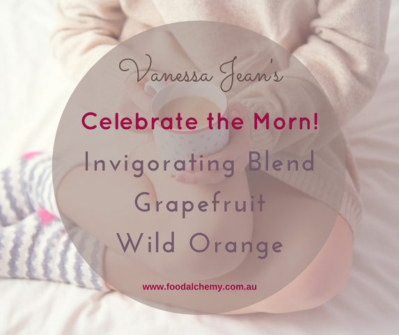 Celebrate the Morn! essential oil reference: Invigorating Blend, Grapefruit, Wild Orange