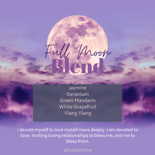 Full Moon essential oil reference: Jasmine, Geranium, Green Mandarin, White Grapefruit, Ylang Ylang