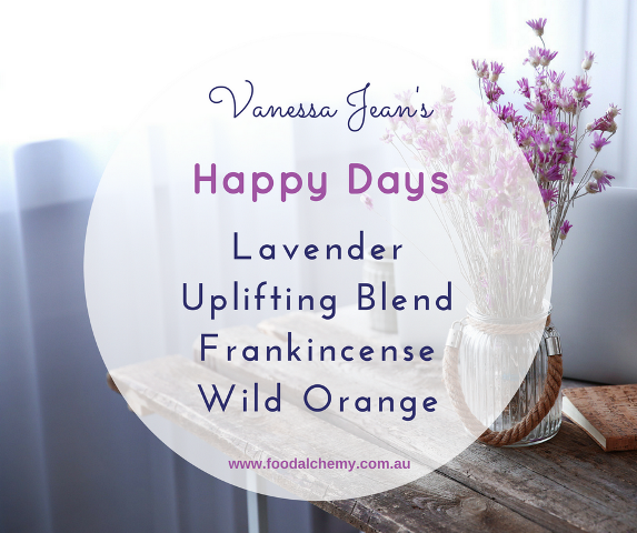 Happy Days essential oil reference: Lavender, Uplifting Blend, Frankincense, Wild Orange