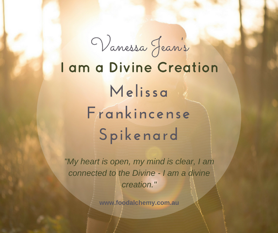 I am a Divine Creation essential oil reference: Melissa, Frankincense, Spikenard