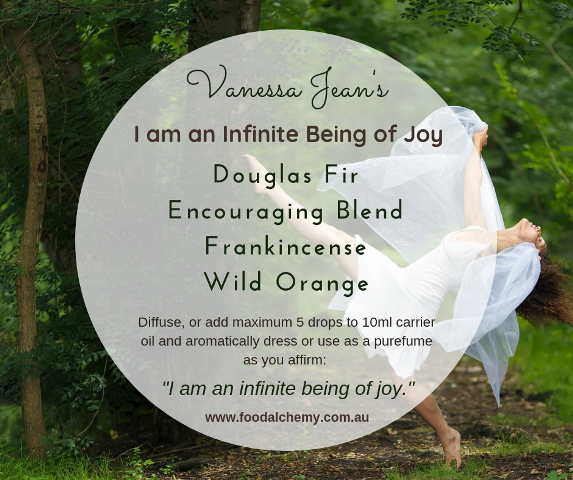 I am an Infinite Being of Joy essential oil reference: Douglas Fir, Encouraging Blend, Frankincense, Wild Orange