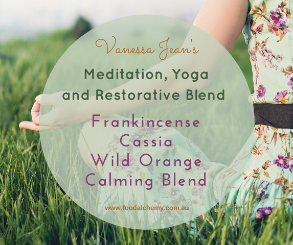 Meditation, Yoga and Restorative Blend essential oil reference: Frankincense, Cassia, Wild Orange, Calming Blend